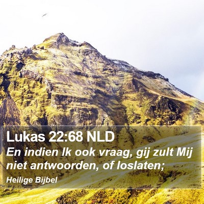 Lukas 22:68 NLD Bible Verse Image