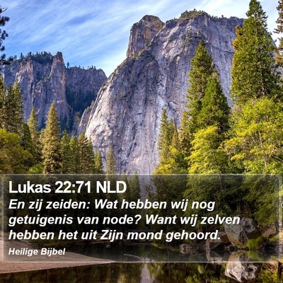 Lukas 22:71 NLD Bible Verse Image