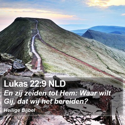 Lukas 22:9 NLD Bible Verse Image