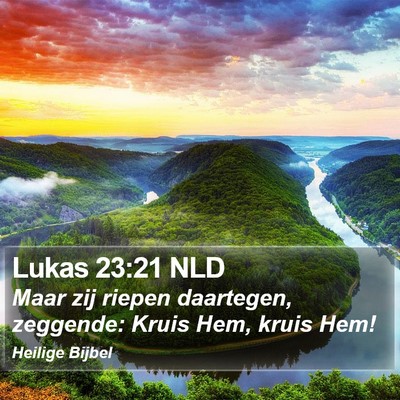 Lukas 23:21 NLD Bible Verse Image