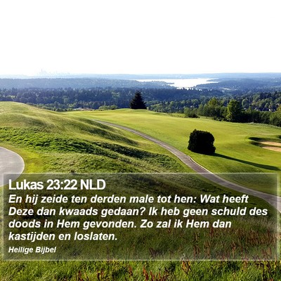 Lukas 23:22 NLD Bible Verse Image
