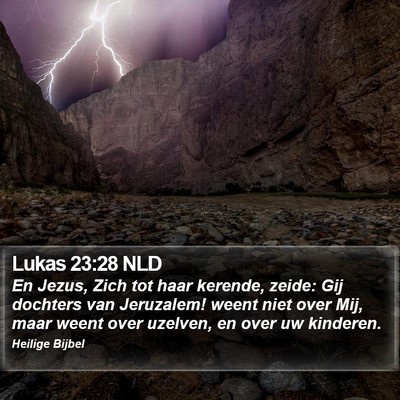 Lukas 23:28 NLD Bible Verse Image