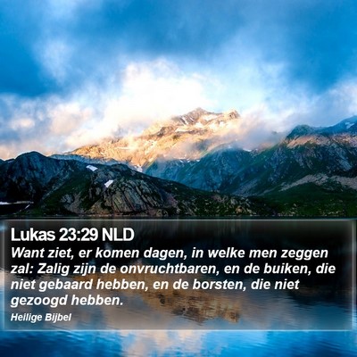 Lukas 23:29 NLD Bible Verse Image