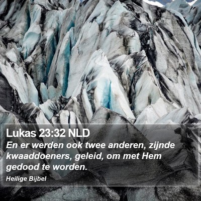 Lukas 23:32 NLD Bible Verse Image