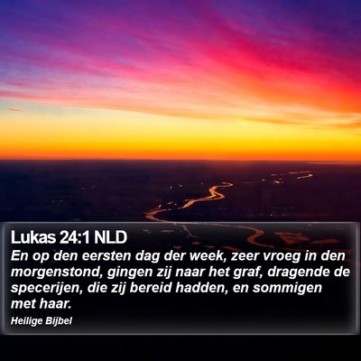 Lukas 24:1 NLD Bible Verse Image