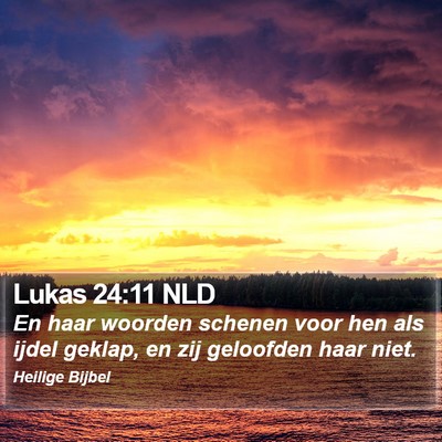 Lukas 24:11 NLD Bible Verse Image