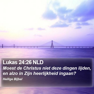 Lukas 24:26 NLD Bible Verse Image