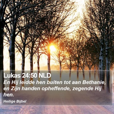 Lukas 24:50 NLD Bible Verse Image