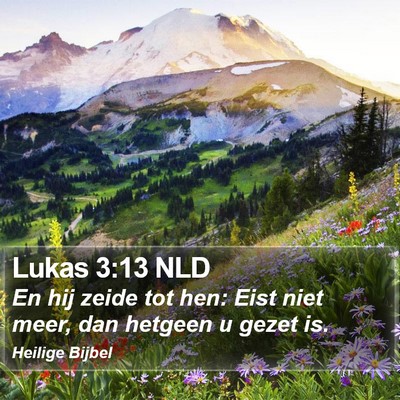 Lukas 3:13 NLD Bible Verse Image