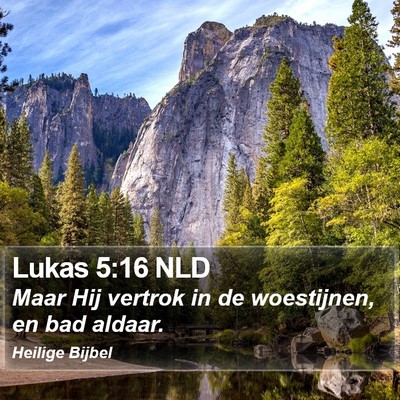 Lukas 5:16 NLD Bible Verse Image