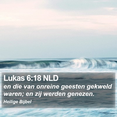 Lukas 6:18 NLD Bible Verse Image