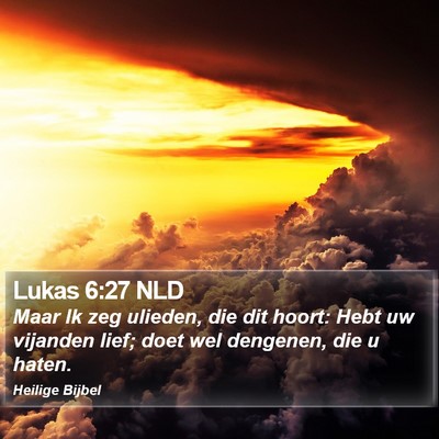 Lukas 6:27 NLD Bible Verse Image