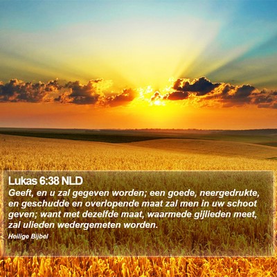 Lukas 6:38 NLD Bible Verse Image