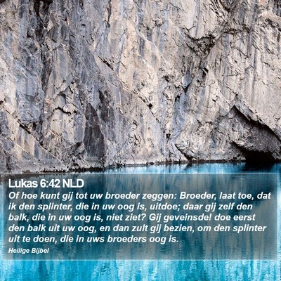 Lukas 6:42 NLD Bible Verse Image