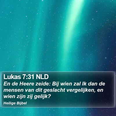 Lukas 7:31 NLD Bible Verse Image