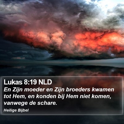 Lukas 8:19 NLD Bible Verse Image