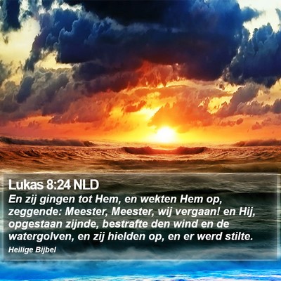 Lukas 8:24 NLD Bible Verse Image