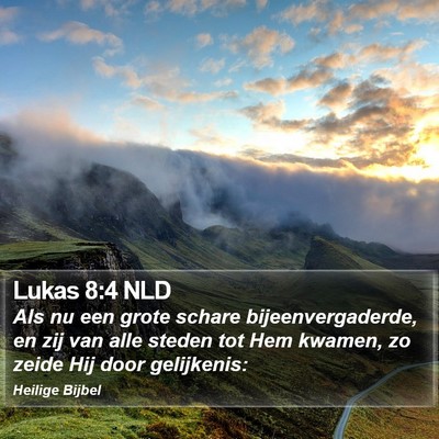 Lukas 8:4 NLD Bible Verse Image