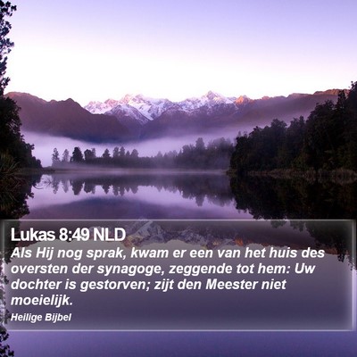 Lukas 8:49 NLD Bible Verse Image
