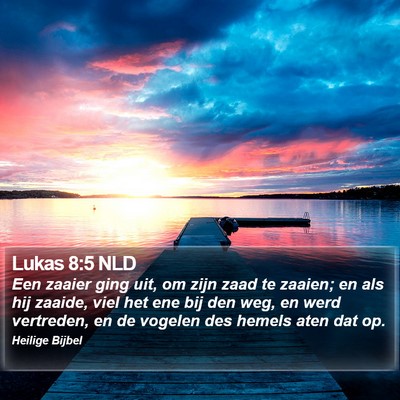 Lukas 8:5 NLD Bible Verse Image