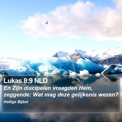 Lukas 8:9 NLD Bible Verse Image