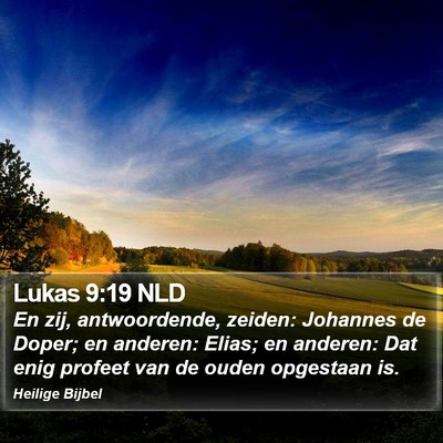 Lukas 9:19 NLD Bible Verse Image
