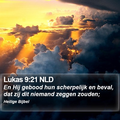 Lukas 9:21 NLD Bible Verse Image