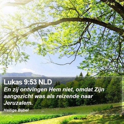 Lukas 9:53 NLD Bible Verse Image
