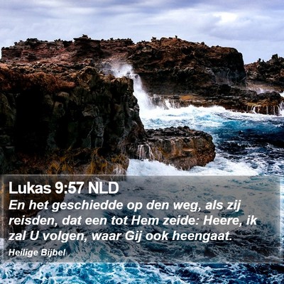 Lukas 9:57 NLD Bible Verse Image
