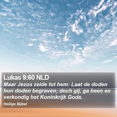 Lukas 9:60 NLD Bible Verse Image
