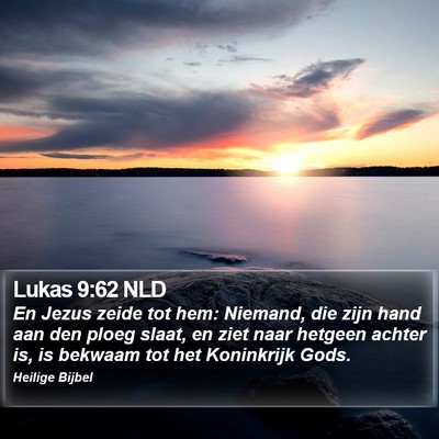 Lukas 9:62 NLD Bible Verse Image