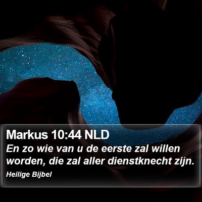 Markus 10:44 NLD Bible Verse Image