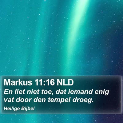 Markus 11:16 NLD Bible Verse Image