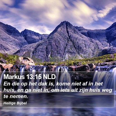 Markus 13:15 NLD Bible Verse Image