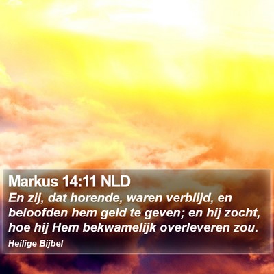 Markus 14:11 NLD Bible Verse Image