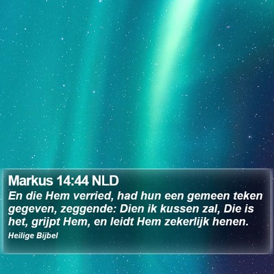 Markus 14:44 NLD Bible Verse Image
