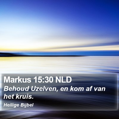 Markus 15:30 NLD Bible Verse Image