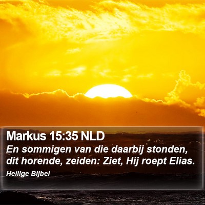 Markus 15:35 NLD Bible Verse Image