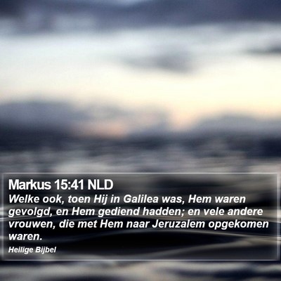 Markus 15:41 NLD Bible Verse Image