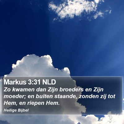 Markus 3:31 NLD Bible Verse Image