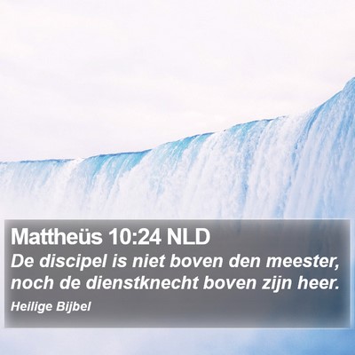Mattheüs 10:24 NLD Bible Verse Image