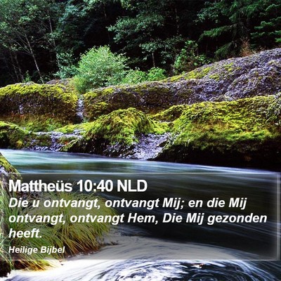 Mattheüs 10:40 NLD Bible Verse Image
