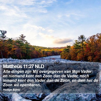 Mattheüs 11:27 NLD Bible Verse Image