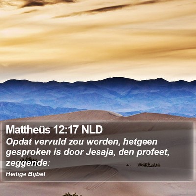 Mattheüs 12:17 NLD Bible Verse Image