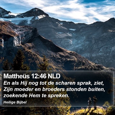 Mattheüs 12:46 NLD Bible Verse Image
