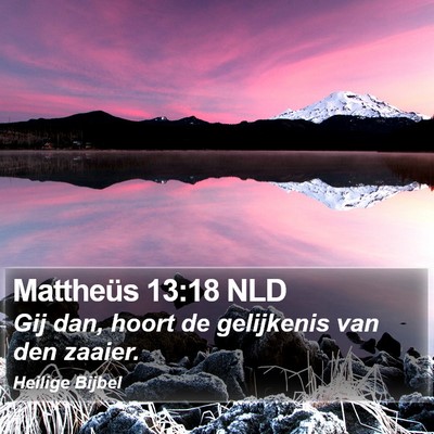 Mattheüs 13:18 NLD Bible Verse Image