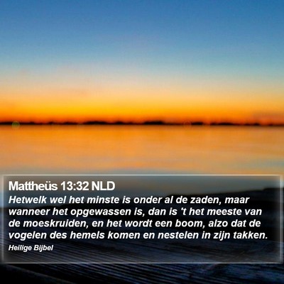 Mattheüs 13:32 NLD Bible Verse Image