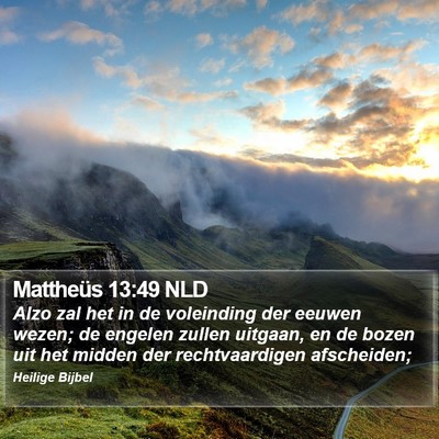 Mattheüs 13:49 NLD Bible Verse Image