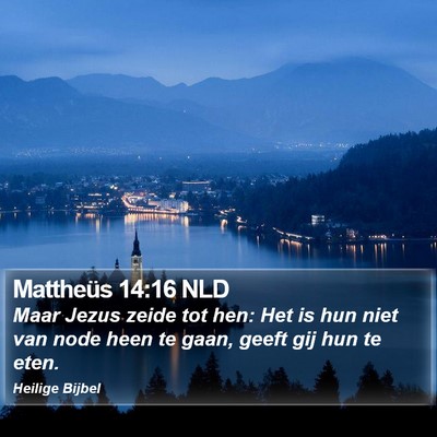 Mattheüs 14:16 NLD Bible Verse Image