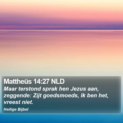 Mattheüs 14:27 NLD Bible Verse Image